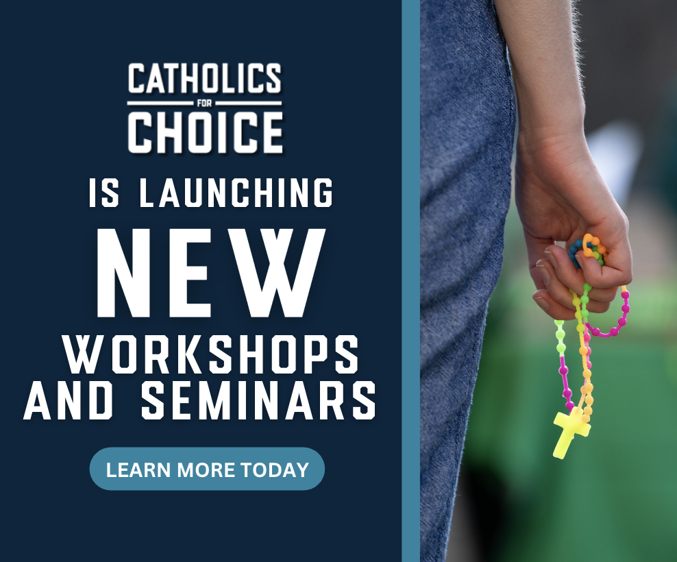Catholics for Choice announces new workshop opportunities